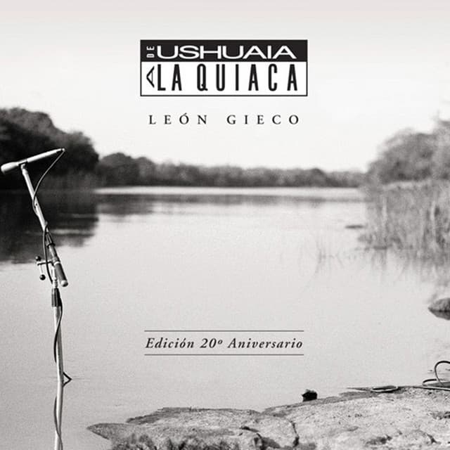 De Ushuaia A La Quiaca - León Gieco