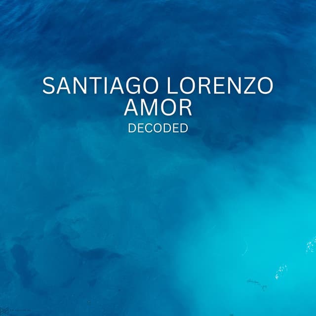 Decoded - Santiago Lorenzo Amor