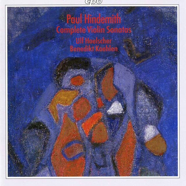 Hindemith: Complete Violin Sonatas - Paul Hindemith