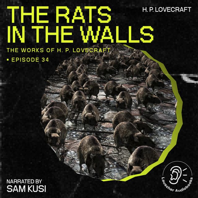 The Rats in the Walls - The Work of H. P. Lovecraft