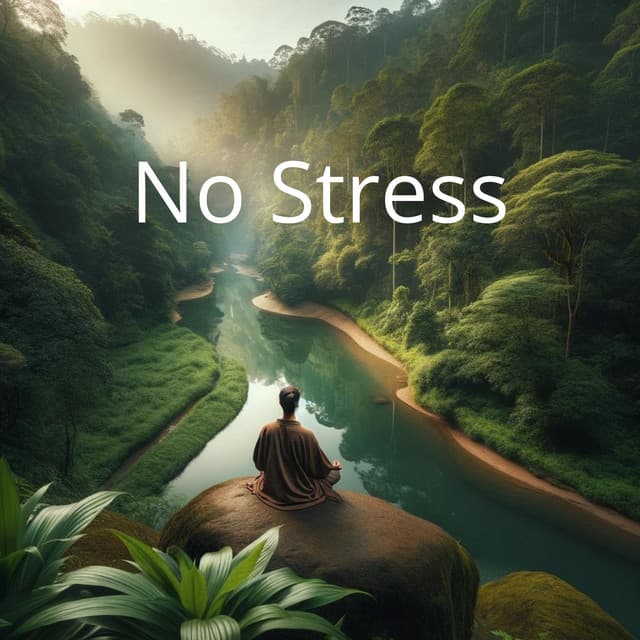 No Stress: Serene Nature Ambience, Instrumental Music for Calming and Stress Relief - Stress Relief Helper