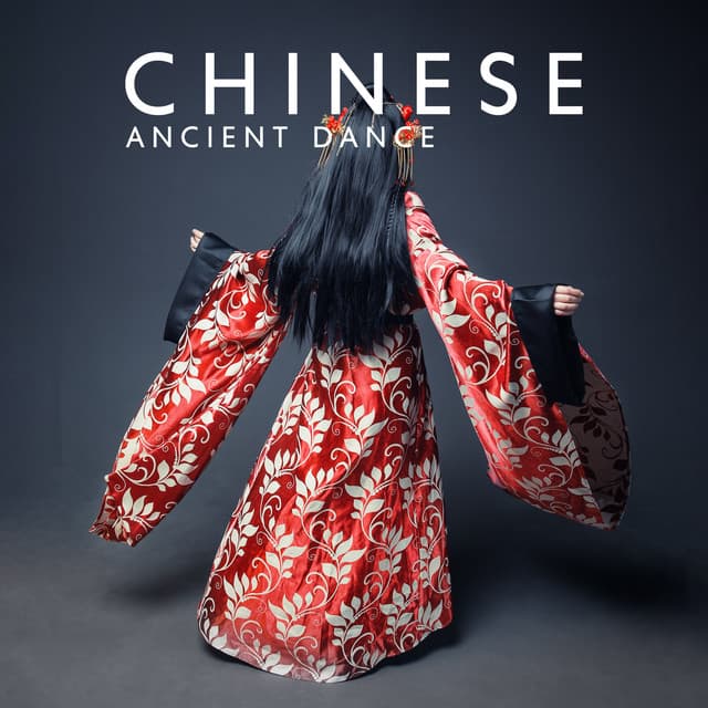 Chinese Ancient Dance: Oriental Ballads & Traditional Oriental Music - Mysterious World Music