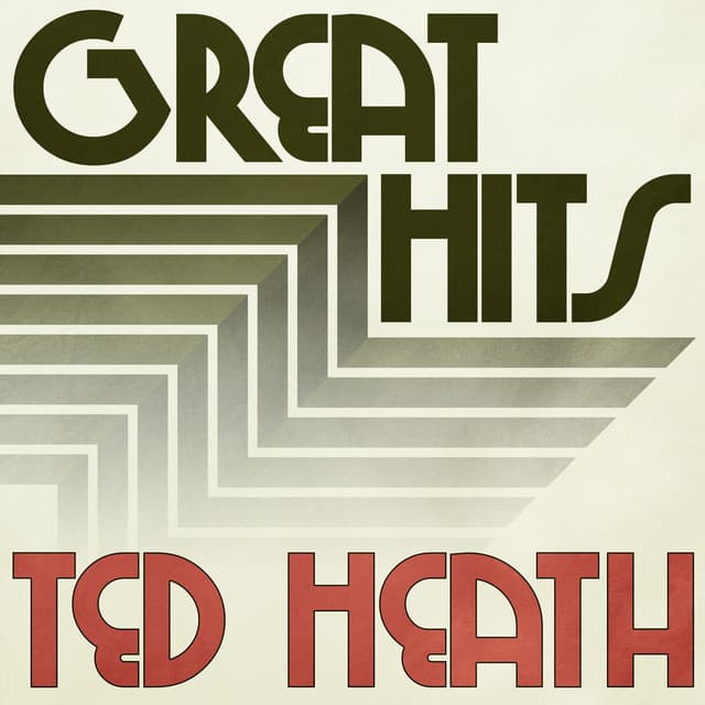 Great Hits of Ted Heath - Ted Heath