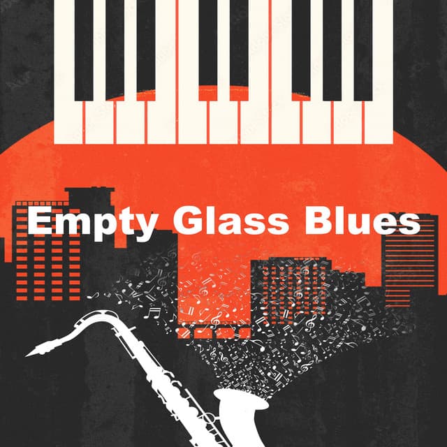 Empty Glass Blues - Saxophone Jazz