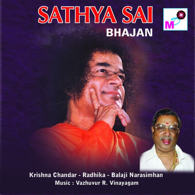 Sathya Sai Bhajan - Vazhuvur R. Vinayagam
