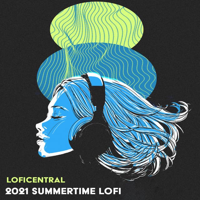 2021 Summertime Lofi - LofiCentral