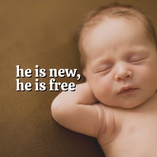 He Is New, He Is Free - Calm Pregnancy Music Academy