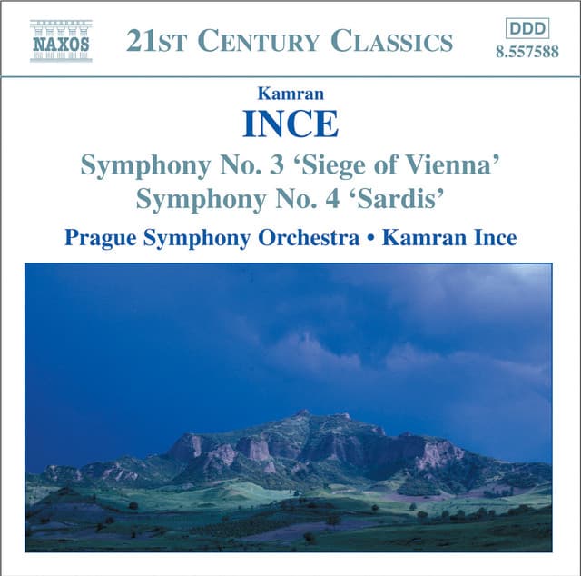Ince: Symphony No. 3, "Siege of Vienna" - Symphony No. 4, "Sardis" - Kamran Ince