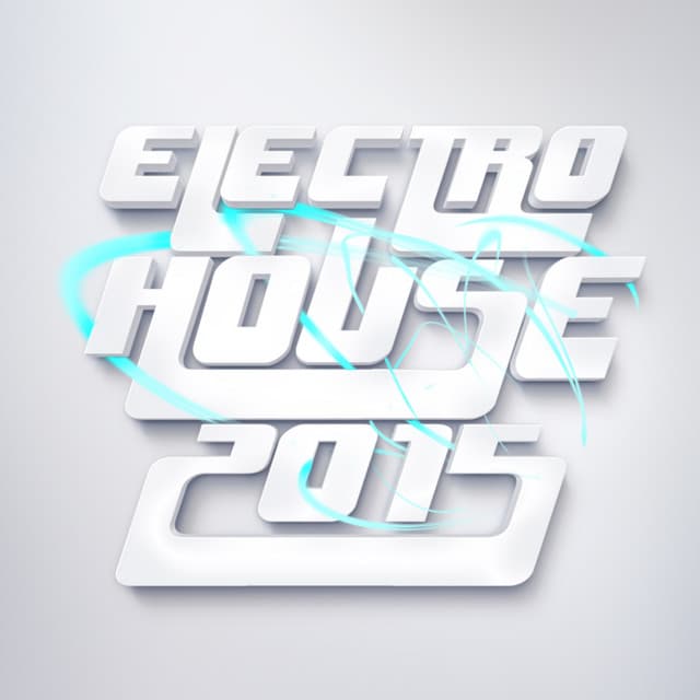 Electro House 2015 - Electro House DJ