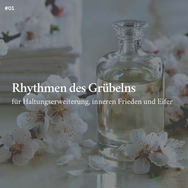* Rhythmen des Grübelns für Haltungserweiterung, inneren Frieden und Eifer * - Schlafmusik