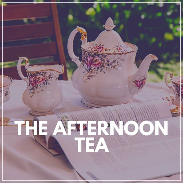 The Afternoon Tea - Easy Ambient Mind Body Soul Healing Meditation Music