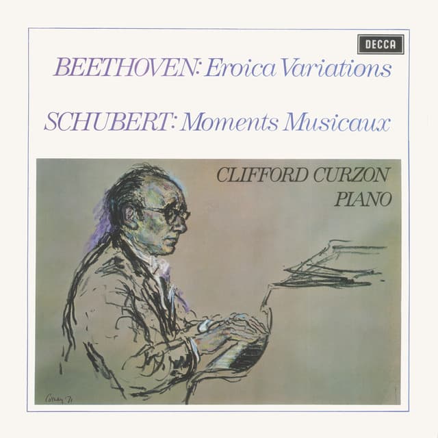 Beethoven: Eroica Variations / Schubert: Moments Musicaux / Britten: Introduction & Rondo alla burlesca; Mazurka elegiaca - Sir Clifford Curzon