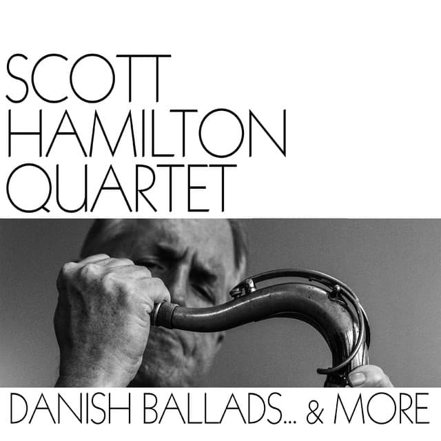 Danish Ballads... & More - Scott Hamilton