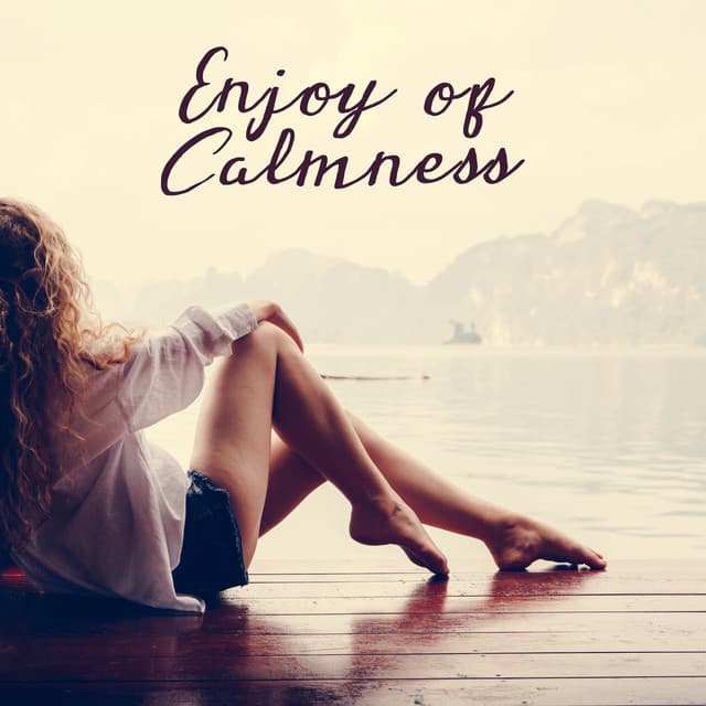 Enjoy of Calmness: Peaceful New Age, Relaxing Music for Massage, Sensual Touch, Spa Music - Relax musica zen club