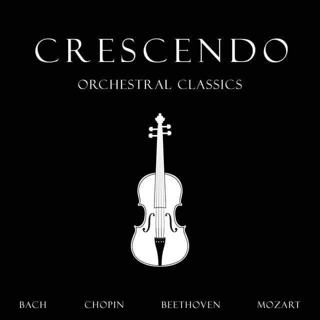 "Crescendo": Orchestral Classics - Wolfgang Amadeus Mozart