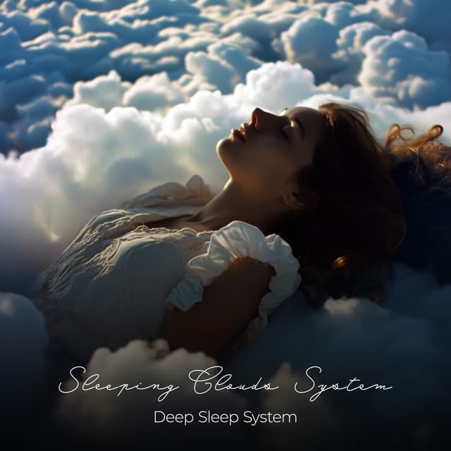 Sleeping Clouds System - Deep Sleep System