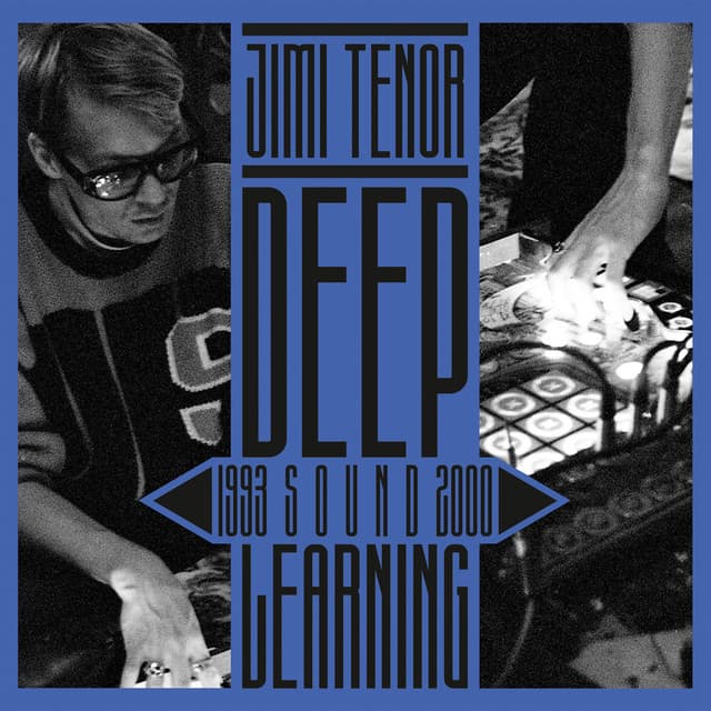 Deep Sound Learning - Jimi Tenor