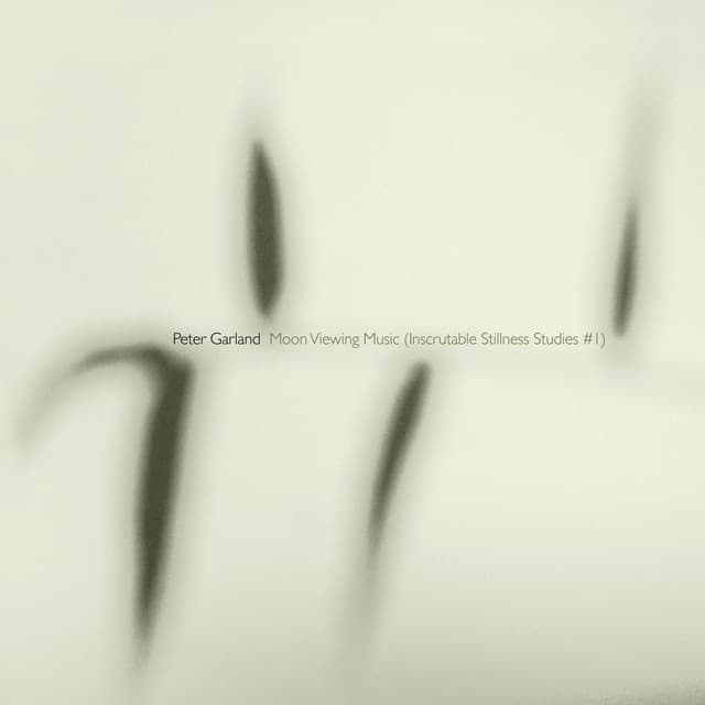 Garland: Moon Viewing Music - Peter Garland