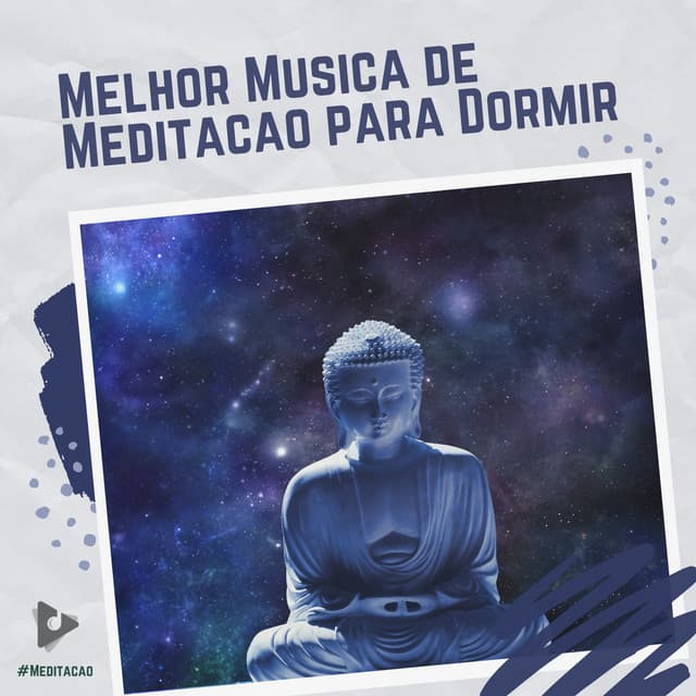 Melhor Música de Meditação para Dormir - #Meditação