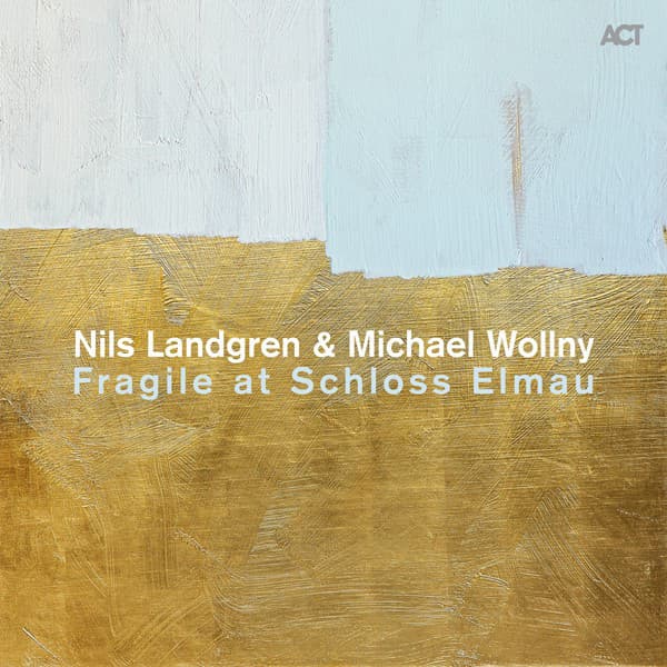 Fragile at Schloss Elmau - Nils Landgren