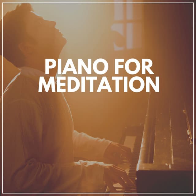 Piano for Meditation - Piano Dreamsound