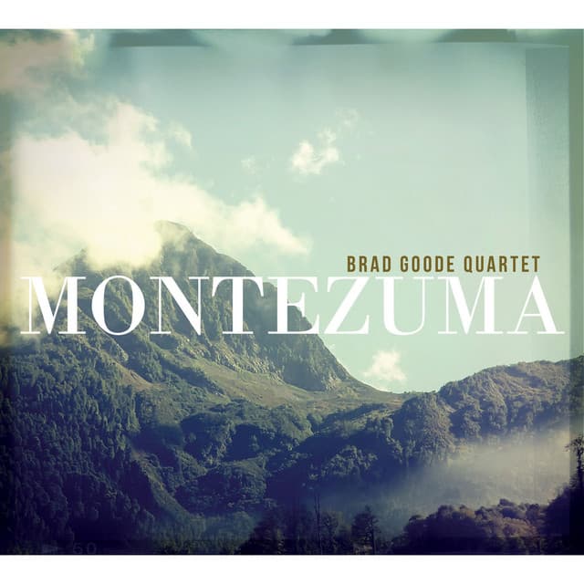 Montezuma - Brad Goode