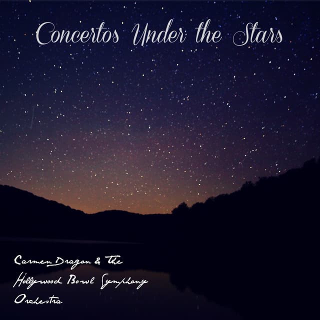 Concertos Under the Stars - Hollywood Bowl Symphony Orchestra