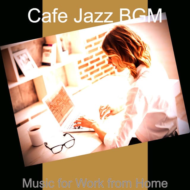 Music for Work from Home - Cafe Jazz BGM