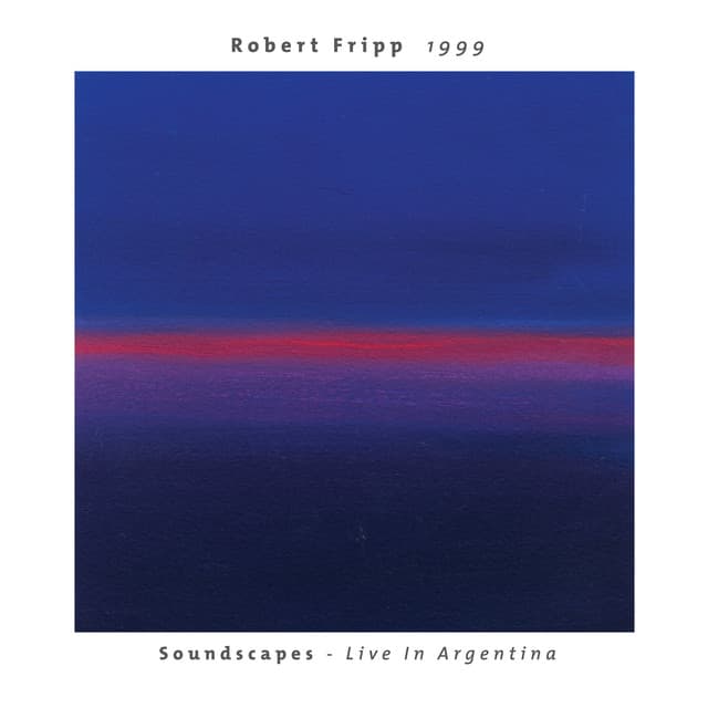 1999 - Robert Fripp