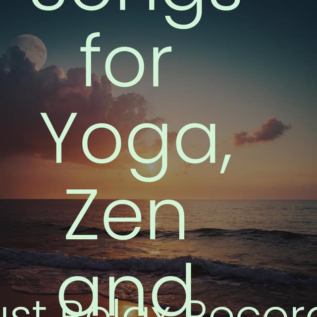 50 Peaceful Songs for Yoga, Zen and Meditation - Schlaflieder Für Kinder