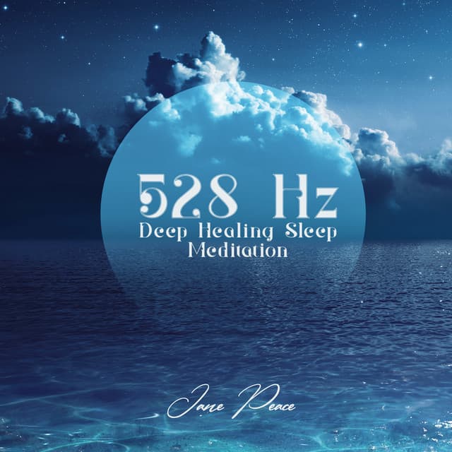 528 Hz Deep Healing Sleep Meditation: Complete Body Regeneration - Jane Peace