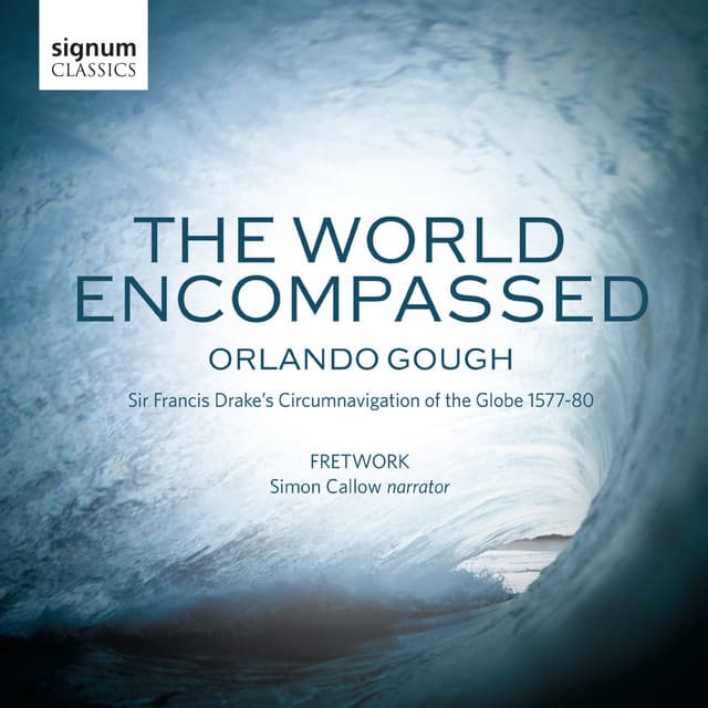 Orlando Gough: The World Encompassed - Fretwork
