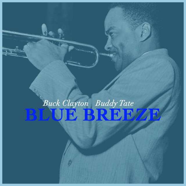 Blue Breeze - Buck Clayton