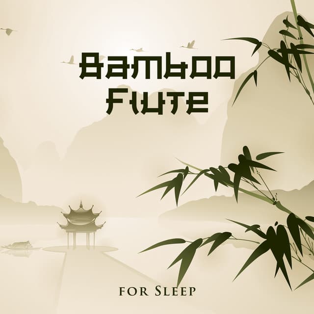 Bamboo Flute for Sleep: Gentle Chinese Sleep Melodies, Soothing Flute Lullabies - Tao Te Ching Music Zone