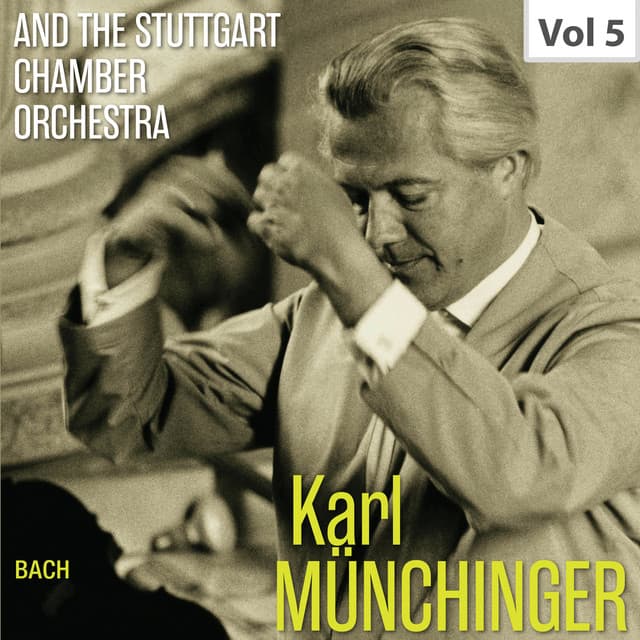 Karl Münchinger & The Stuttgart Chamber Orchestra, Vol. 5 - Johann Sebastian Bach