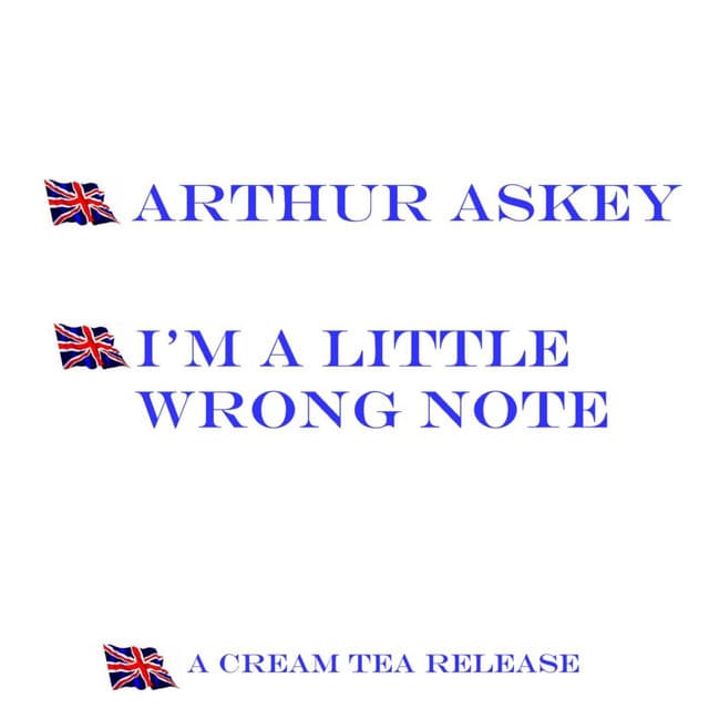 I'm A Little Wrong Note - Arthur Askey