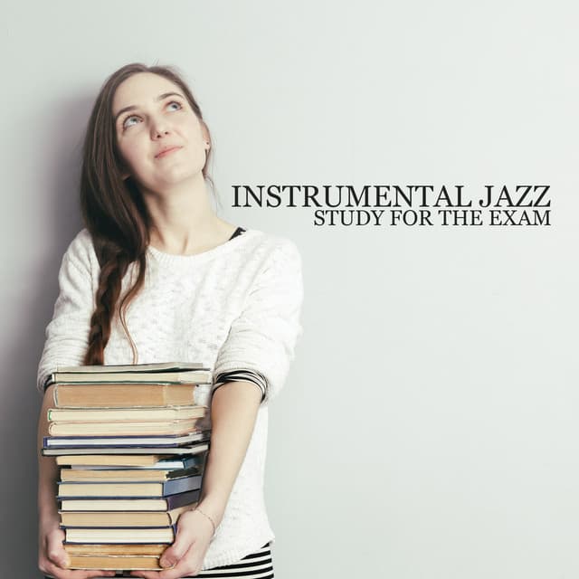 Instrumental Jazz to Study for the Exam. Appropriate Background Music for Concentration, Focus - Exam Study Piano Music Guys