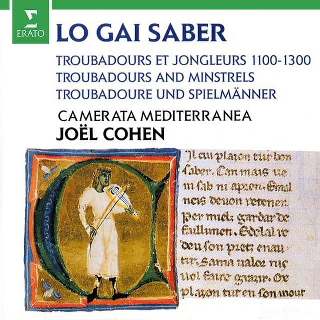 Lo gai saber. Troubadours and Minstrels, 1100-1300 - Joel Cohen