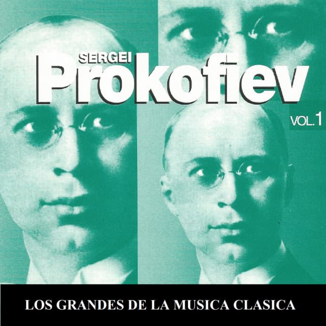 Los Grandes de la Musica Clasica - Sergei Prokofiev Vol. 1 - Sergei Prokofiev