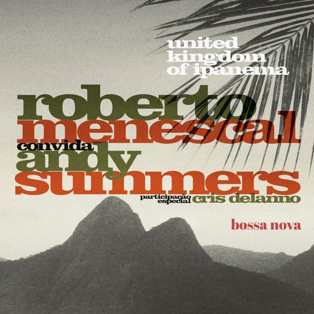 United Kingdom Of Ipanema - Roberto Menescal