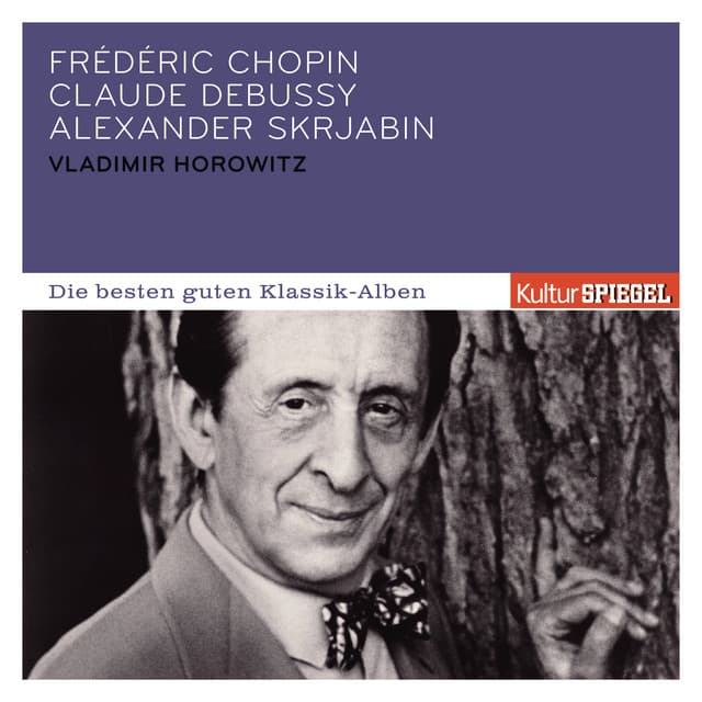 Skrjabin, Debussy, Chopin: Klavierwerke - Vladimir Horowitz
