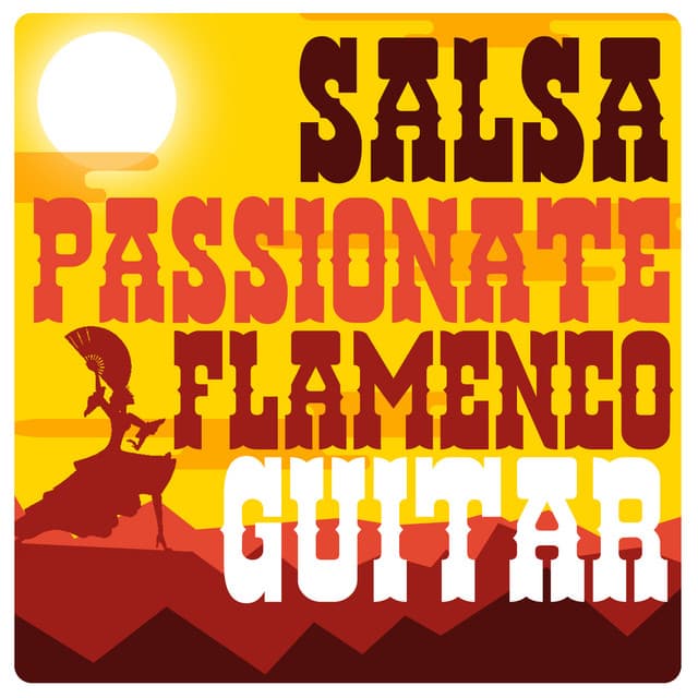 Salsa: Passionate Flamenco Guitar - Salsa All Stars