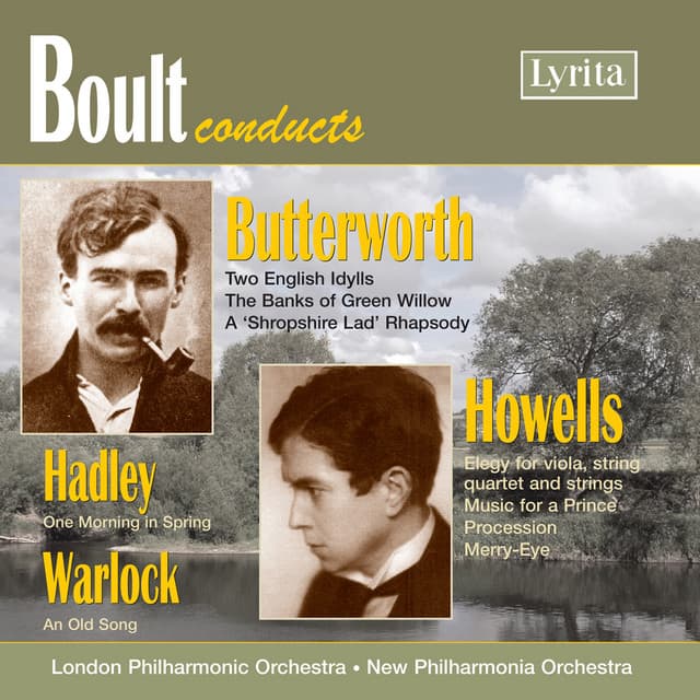 Boult Conducts Butterworth, Warlock, Hadley & Howells - London Philharmonic Orchestra