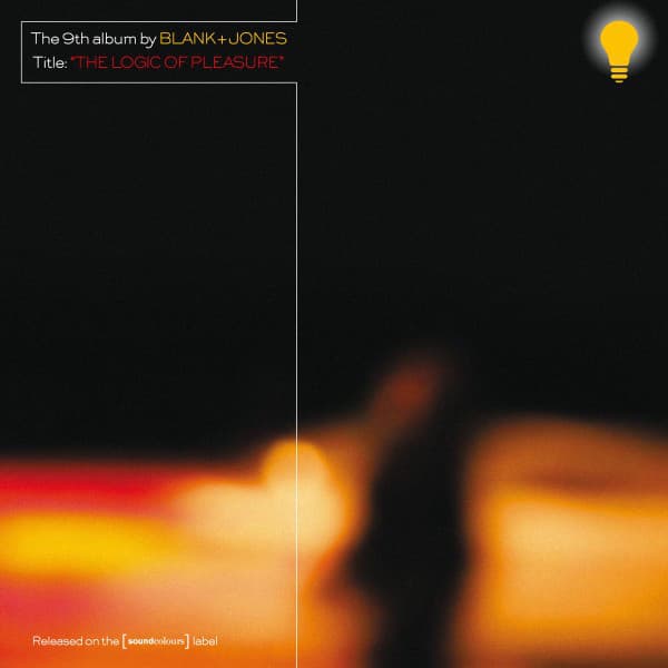 The Logic of Pleasure - Blank & Jones