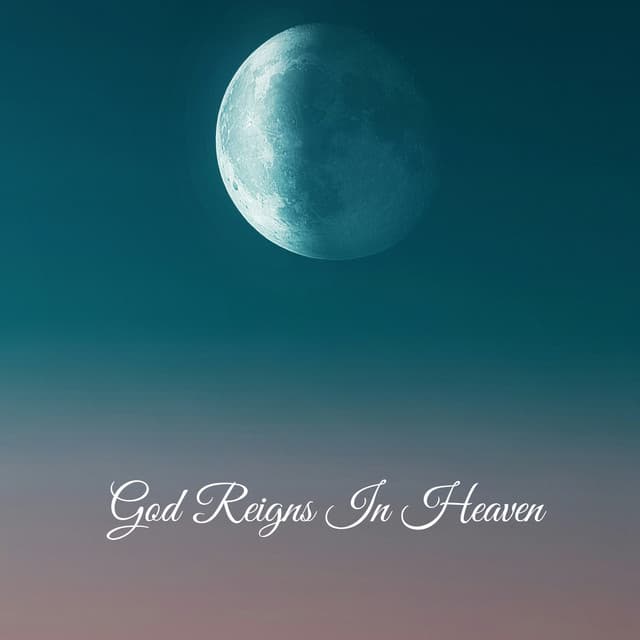 God Reigns In Heaven - Praise and Worship Orchestra
