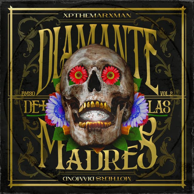 Diamante De Las Madres vol. 2 - Xp The Marxman