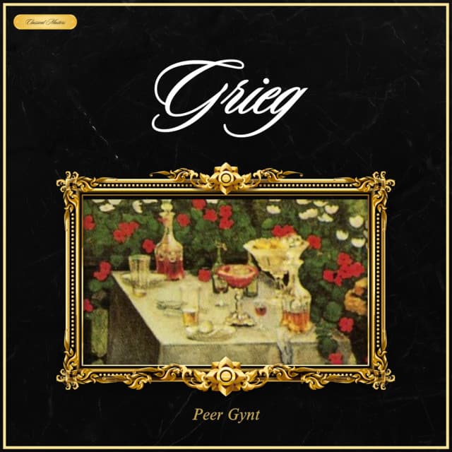 Grieg: Peer Gynt - Edvard Grieg