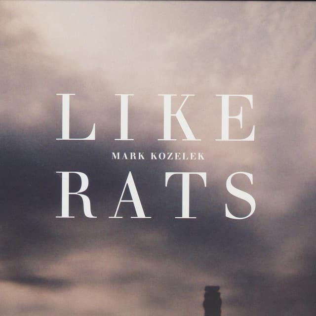 Like Rats - Mark Kozelek