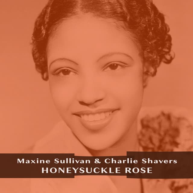 Honeysuckle Rose - Maxine Sullivan