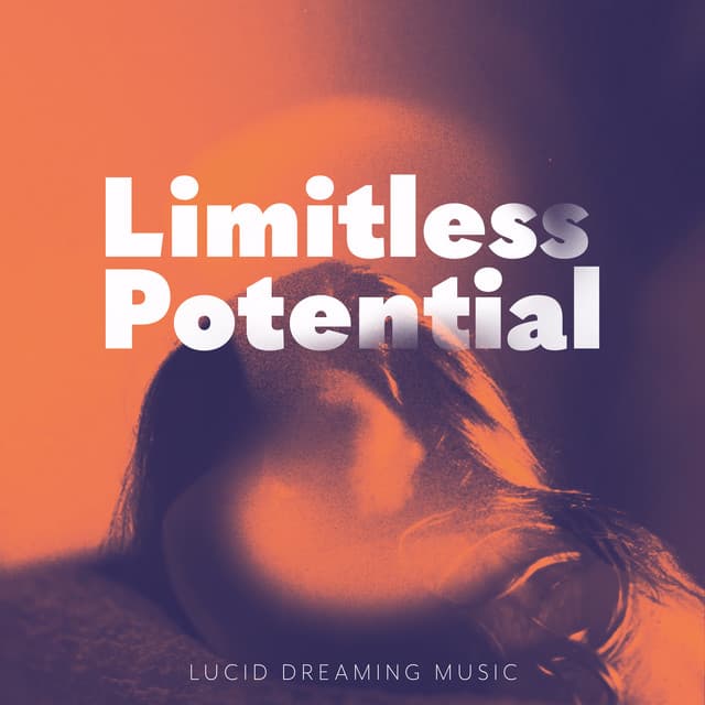 Limitless Potential - Lucid Dreaming Music